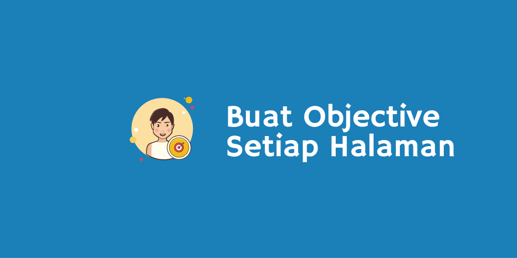 Buat Objective Setiap Halaman