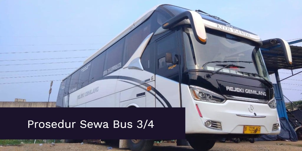 Prosedur Sewa Bus 3/4 Jakarta Selatan Yang Dilayani